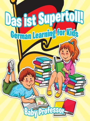 cover image of Das ist Supertoll!--German Learning for Kids